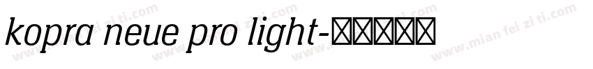 kopra neue pro light字体转换